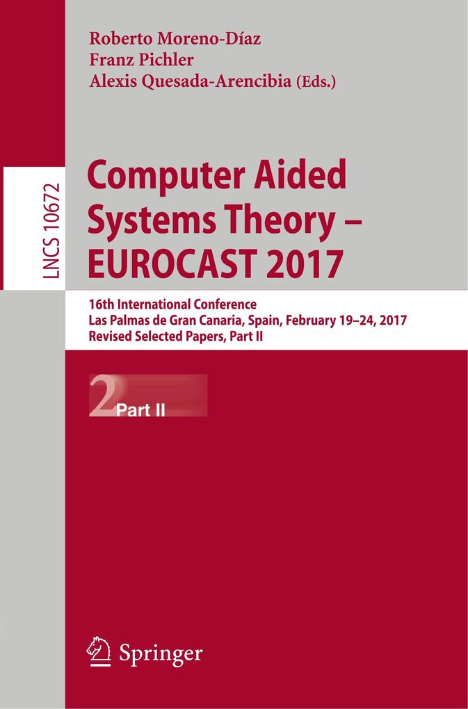 Computer Aided Systems Theory EUROCAST 2017