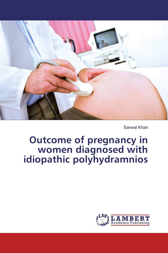 Outcome of pregnancy in women diagnosed with idiopathic polyhydramnios
