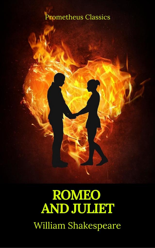 Romeo and Juliet (Best Navigation Active TOC)(Prometheus Classics)