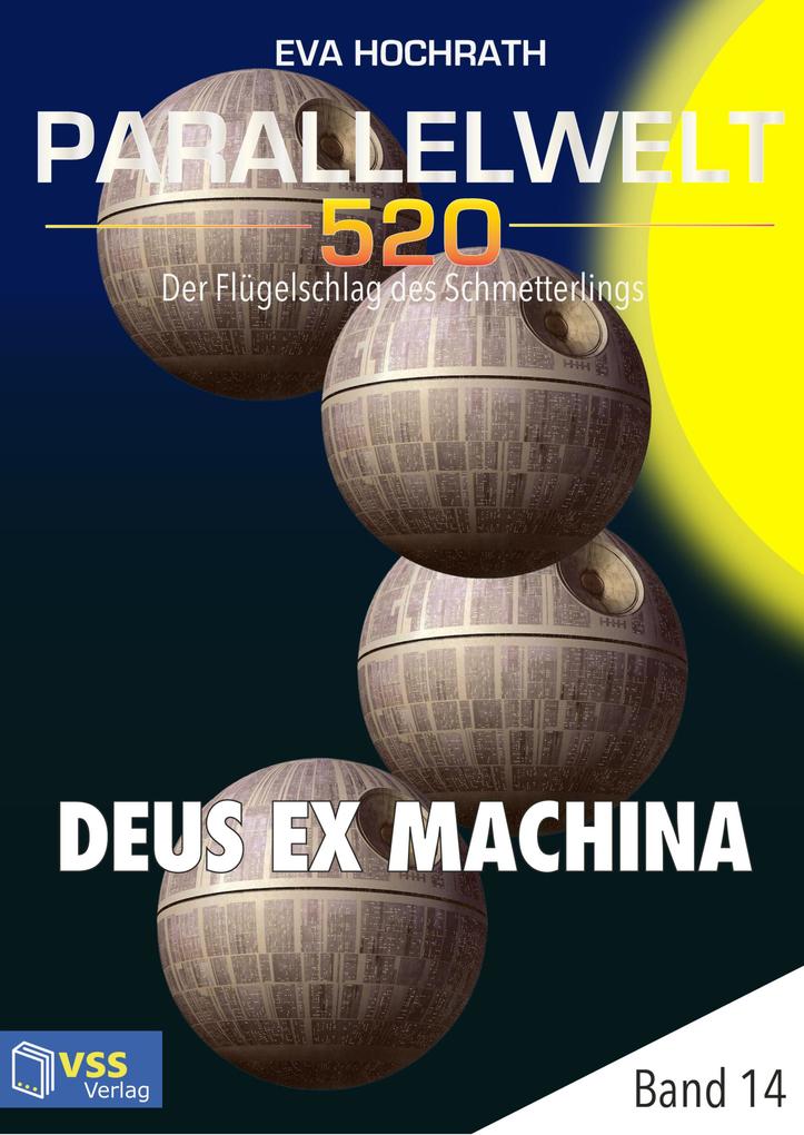 Parallelwelt 520 - Band 14 - Deus Ex Machina