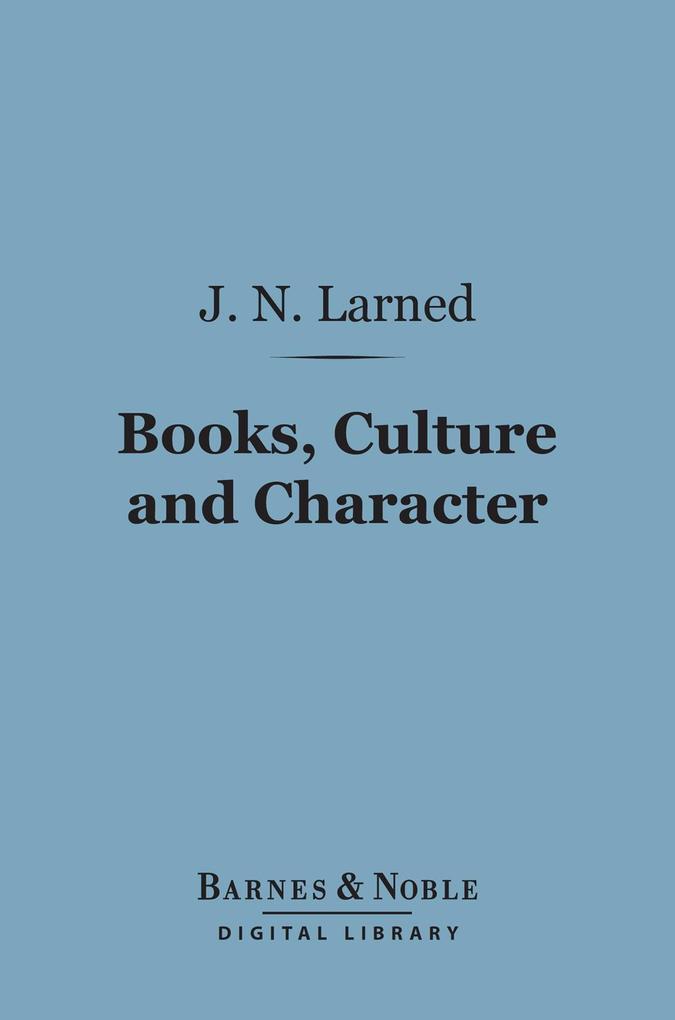 Books Culture and Character (Barnes & Noble Digital Library)