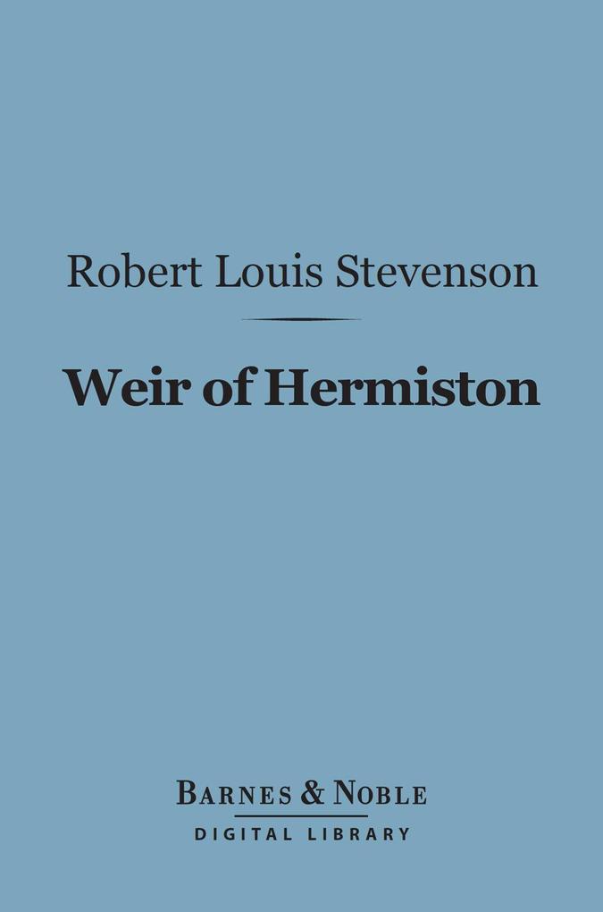 Weir of Hermiston (Barnes & Noble Digital Library)