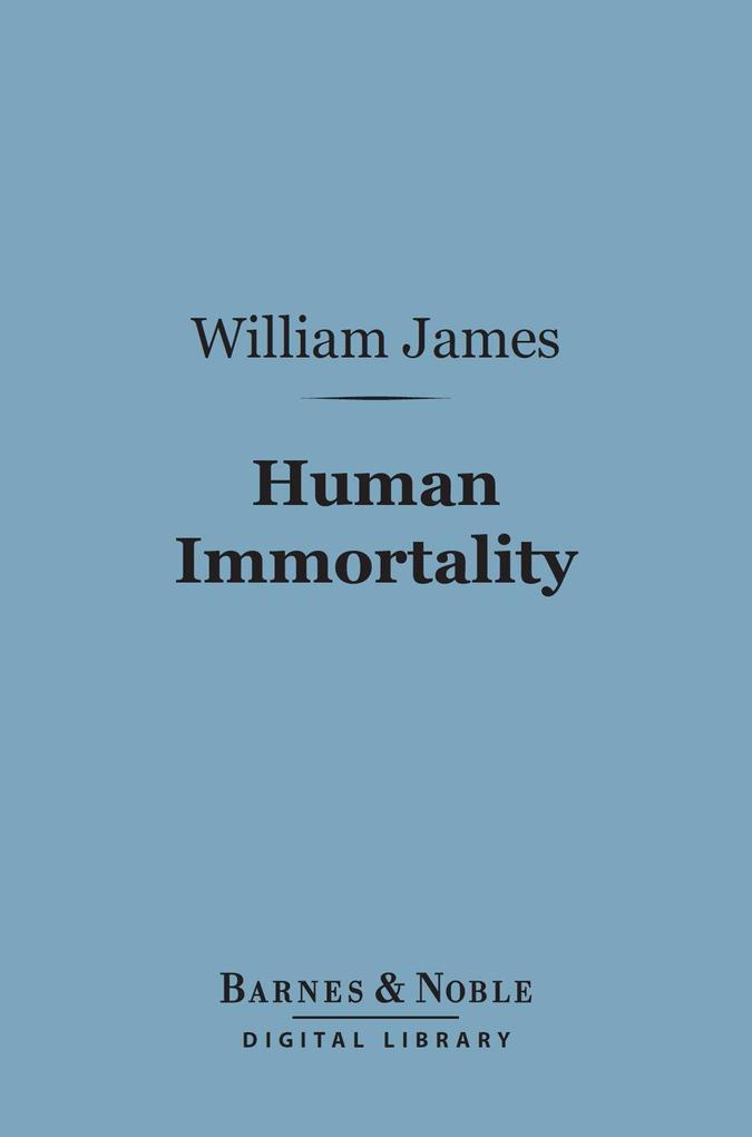 Human Immortality (Barnes & Noble Digital Library)