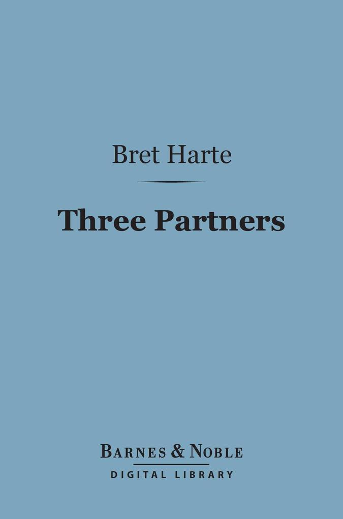 Three Partners (Barnes & Noble Digital Library)