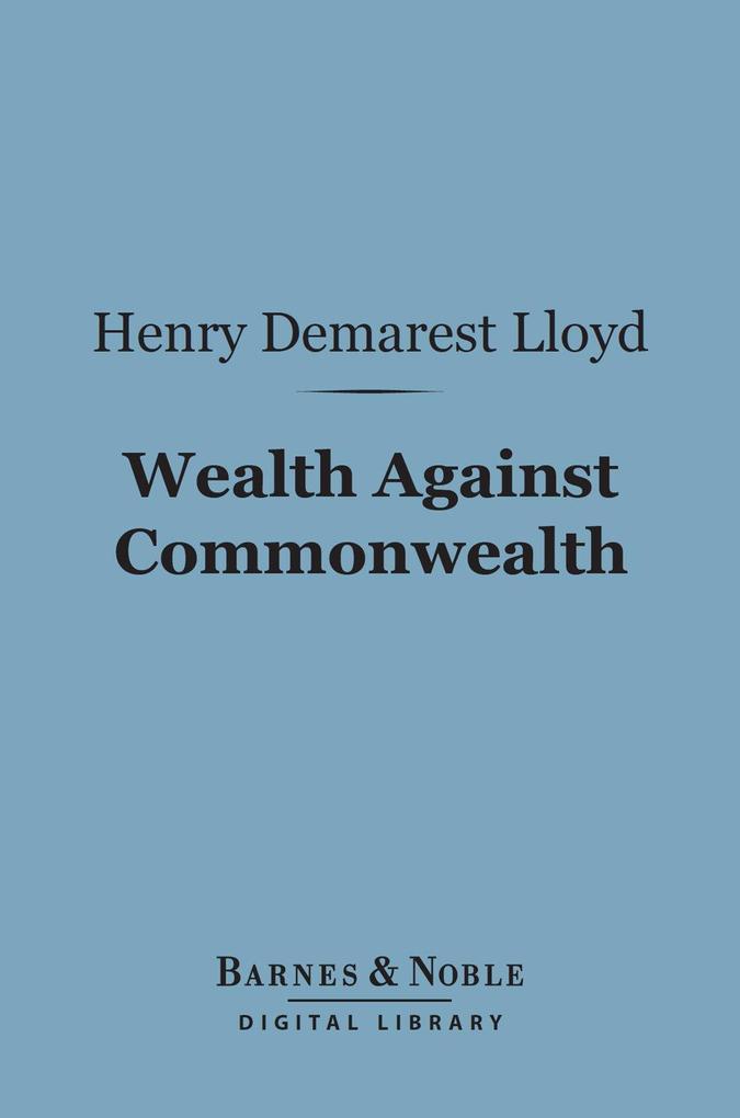 Wealth Against Commonwealth (Barnes & Noble Digital Library)