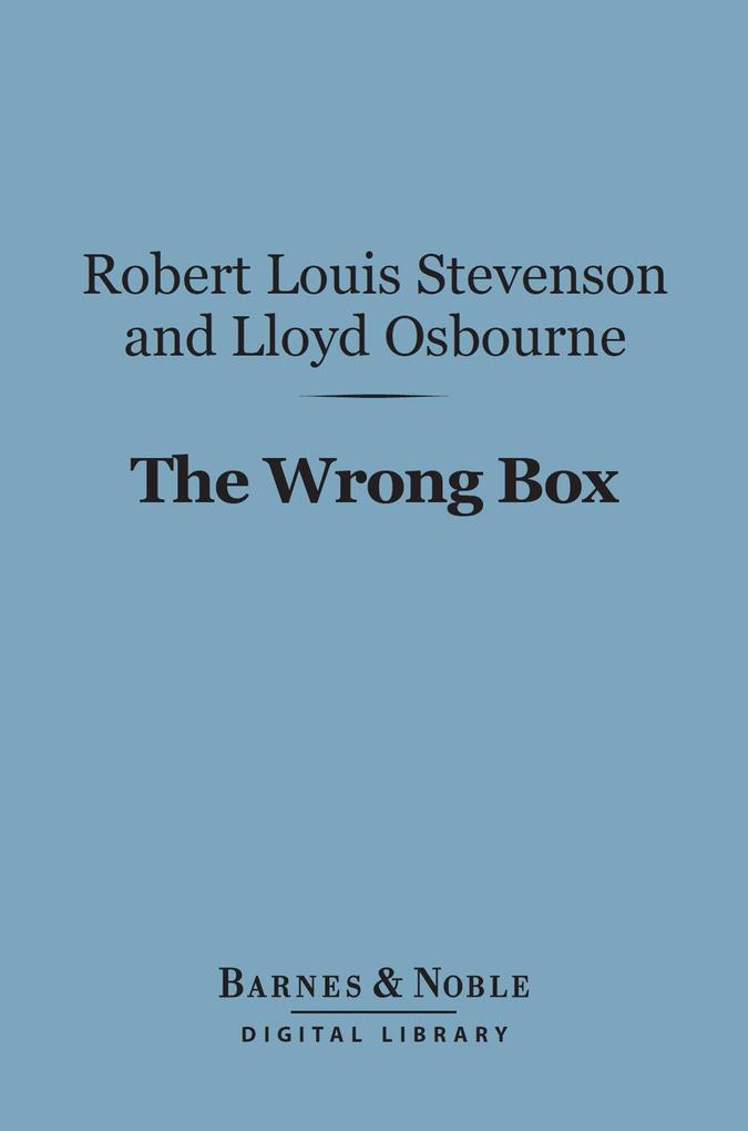 The Wrong Box (Barnes & Noble Digital Library)