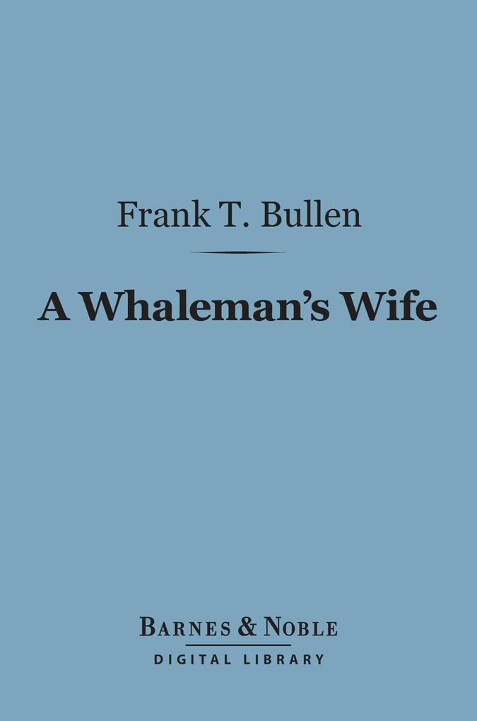 A Whaleman‘s Wife (Barnes & Noble Digital Library)
