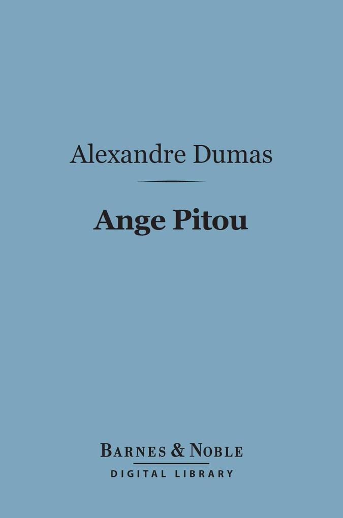 Ange Pitou (Barnes & Noble Digital Library)