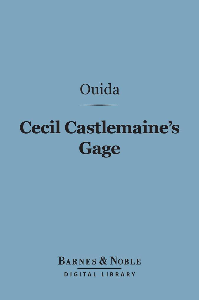 Cecil Castlemaine‘s Gage (Barnes & Noble Digital Library)