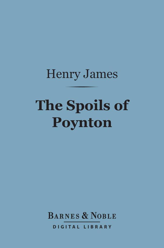 The Spoils of Poynton (Barnes & Noble Digital Library)