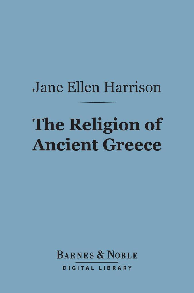 The Religion of Ancient Greece (Barnes & Noble Digital Library)