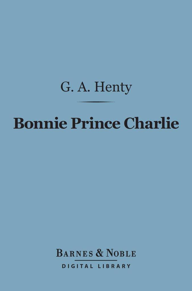 Bonnie Prince Charlie (Barnes & Noble Digital Library)