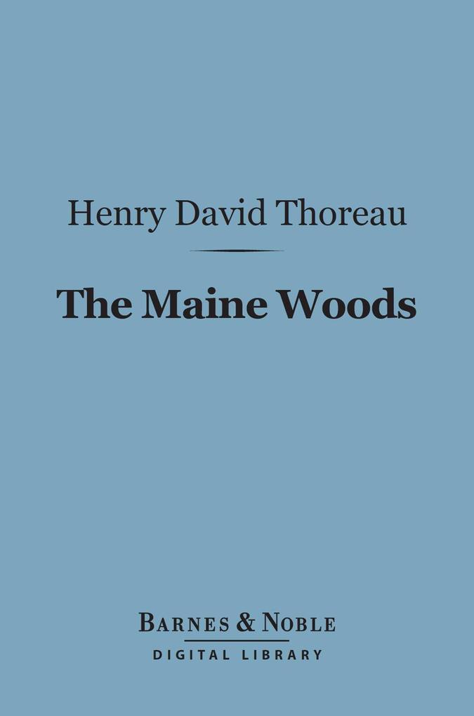 The Maine Woods (Barnes & Noble Digital Library)
