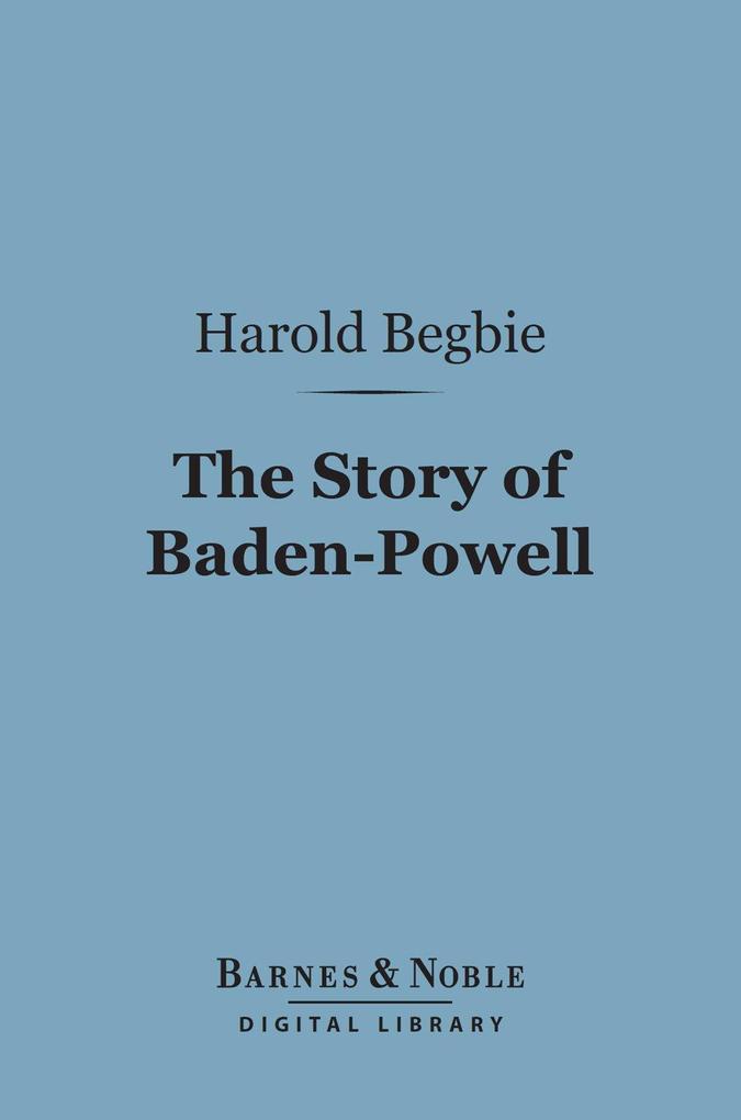 The Story of Baden-Powell (Barnes & Noble Digital Library)