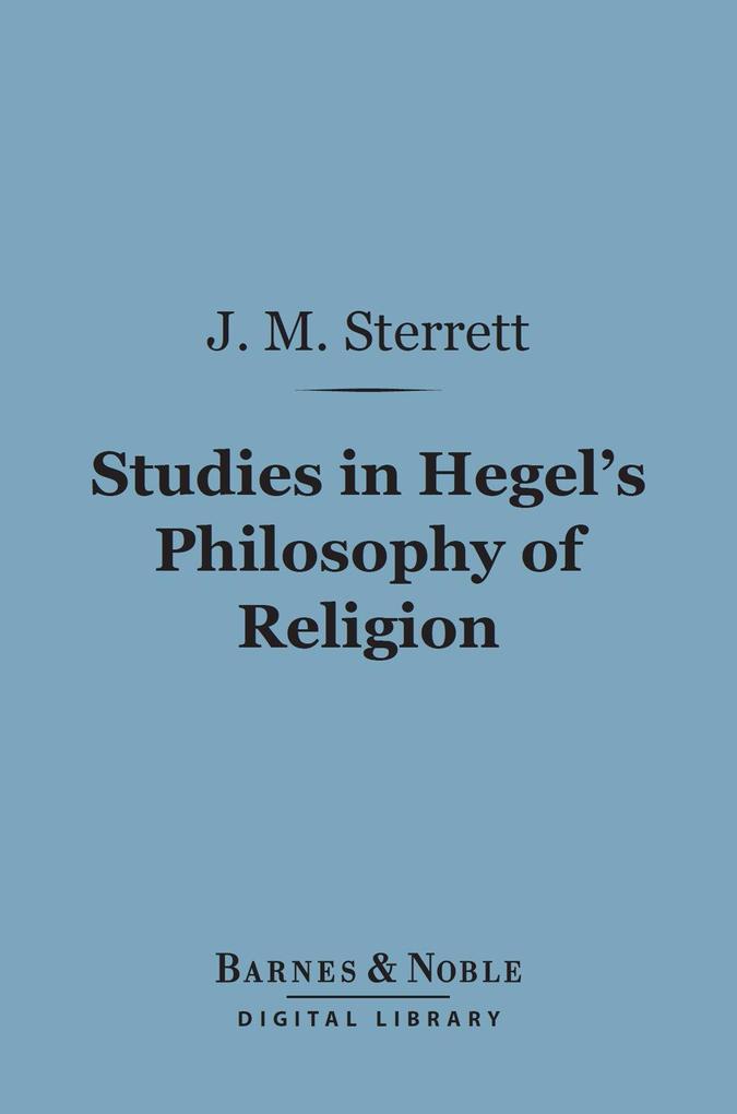 Studies in Hegel‘s Philosophy of Religion (Barnes & Noble Digital Library)