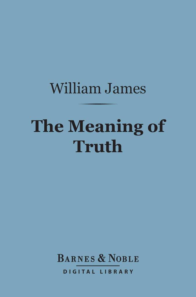 The Meaning of Truth (Barnes & Noble Digital Library)