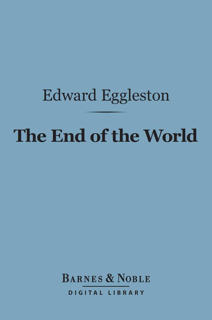 The End of the World (Barnes & Noble Digital Library)