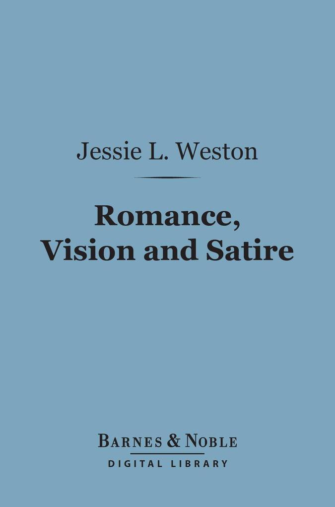 Romance Vision and Satire (Barnes & Noble Digital Library)