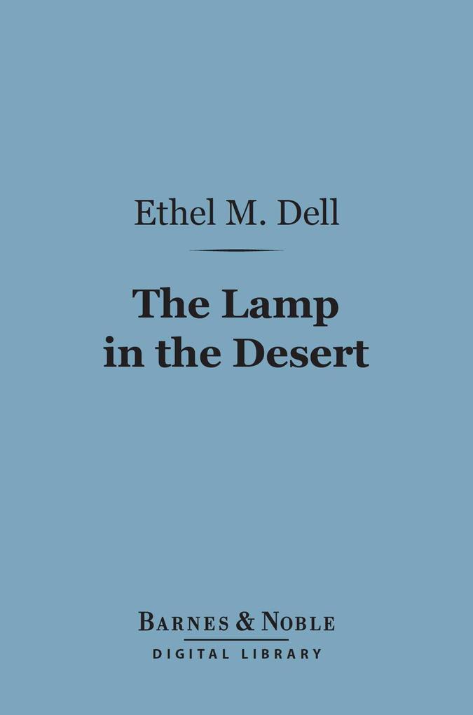 The Lamp in the Desert (Barnes & Noble Digital Library)