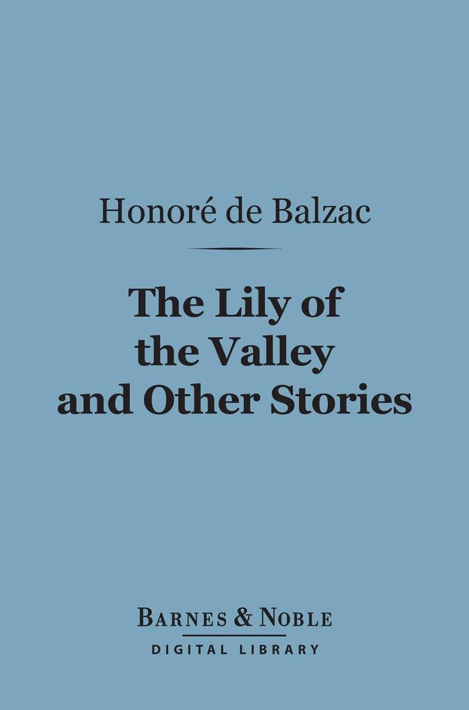 The  of the Valley and Other Stories (Barnes & Noble Digital Library)