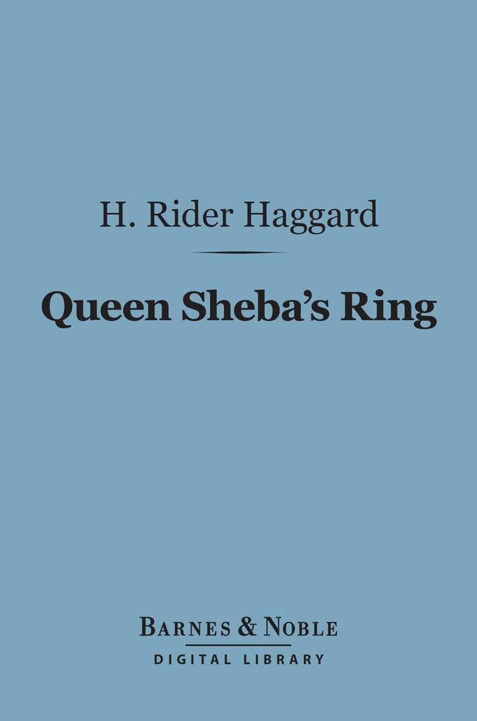 Queen Sheba‘s Ring (Barnes & Noble Digital Library)