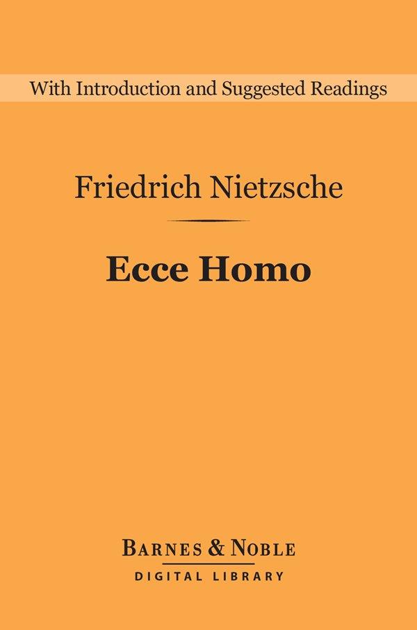 Ecce Homo (Barnes & Noble Digital Library)