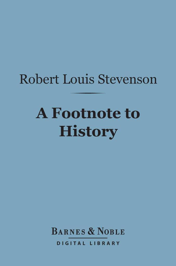 A Footnote to History (Barnes & Noble Digital Library)