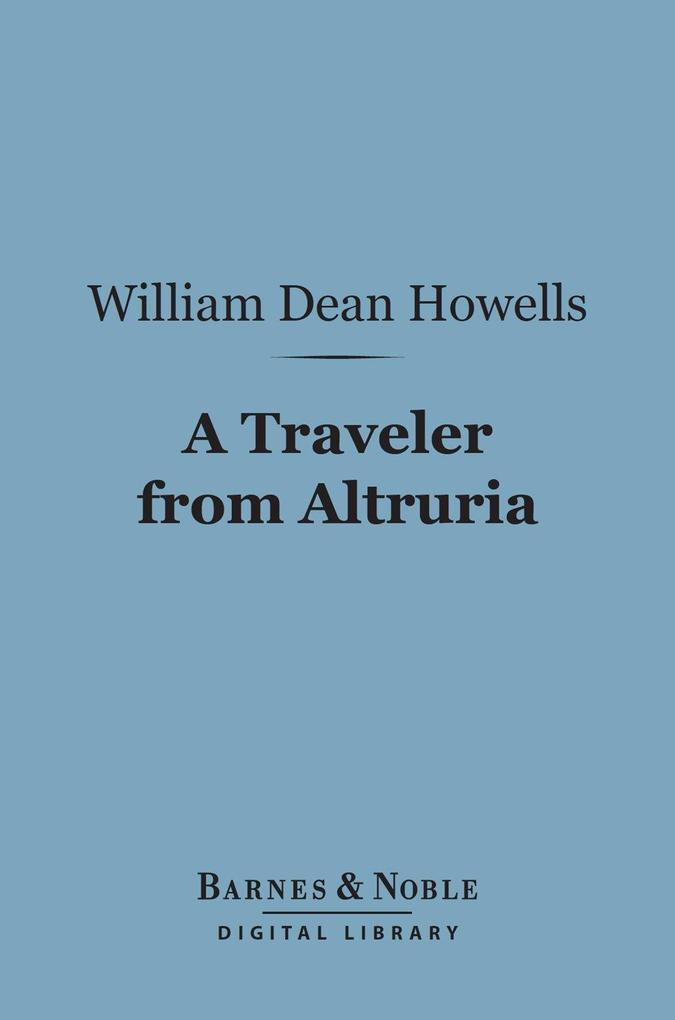 A Traveler From Altruria (Barnes & Noble Digital Library)