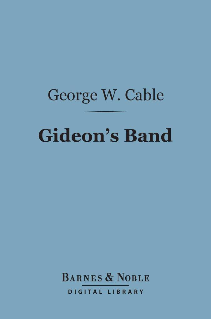 Gideon‘s Band (Barnes & Noble Digital Library)