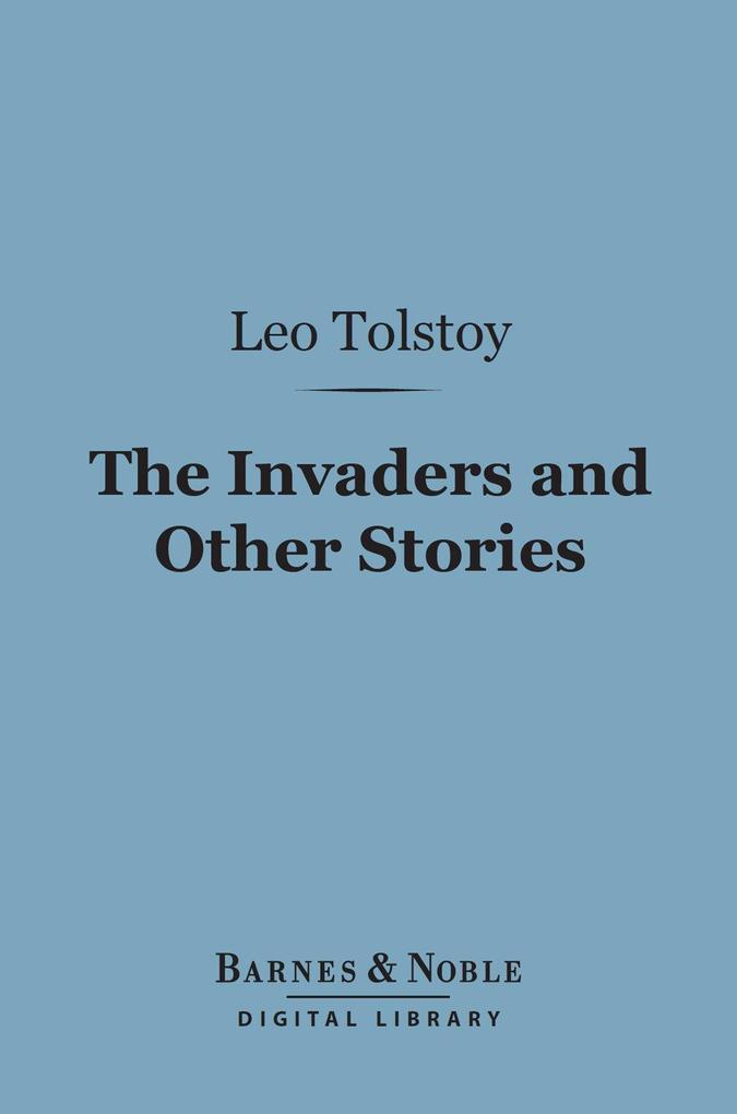 The Invaders and Other Stories (Barnes & Noble Digital Library)