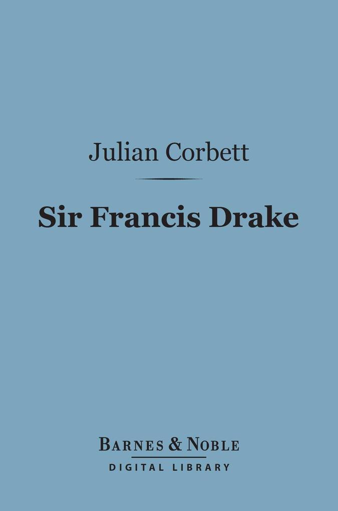 Sir Francis Drake (Barnes & Noble Digital Library)