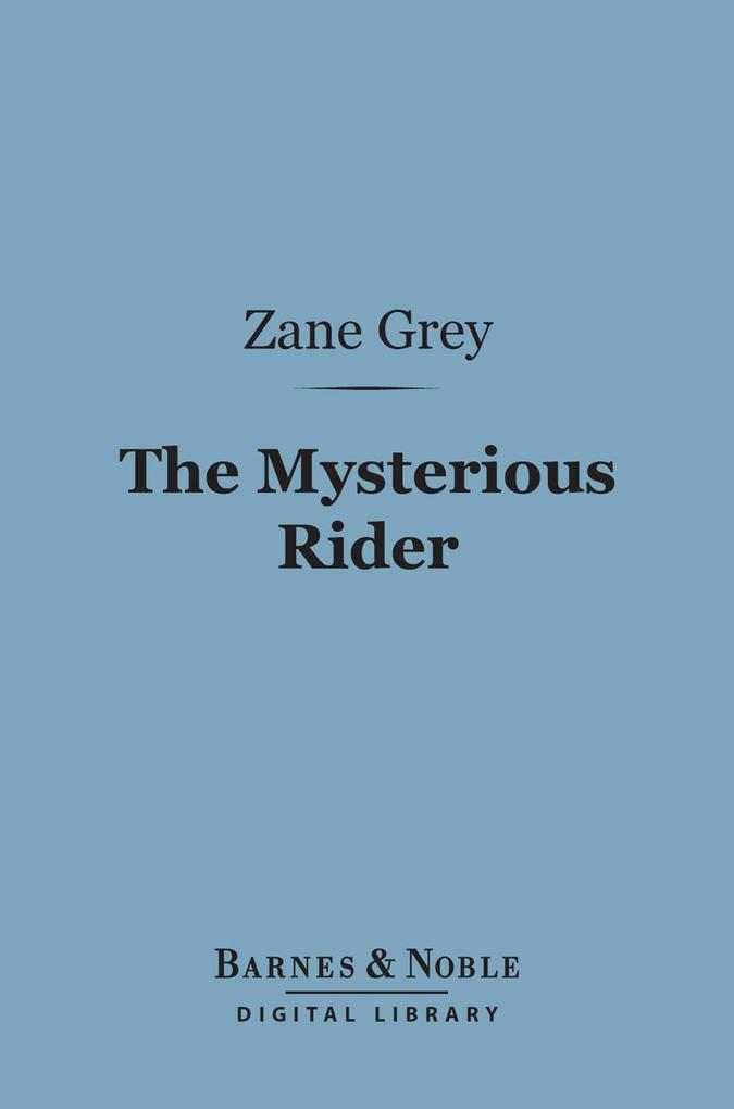 The Mysterious Rider (Barnes & Noble Digital Library)