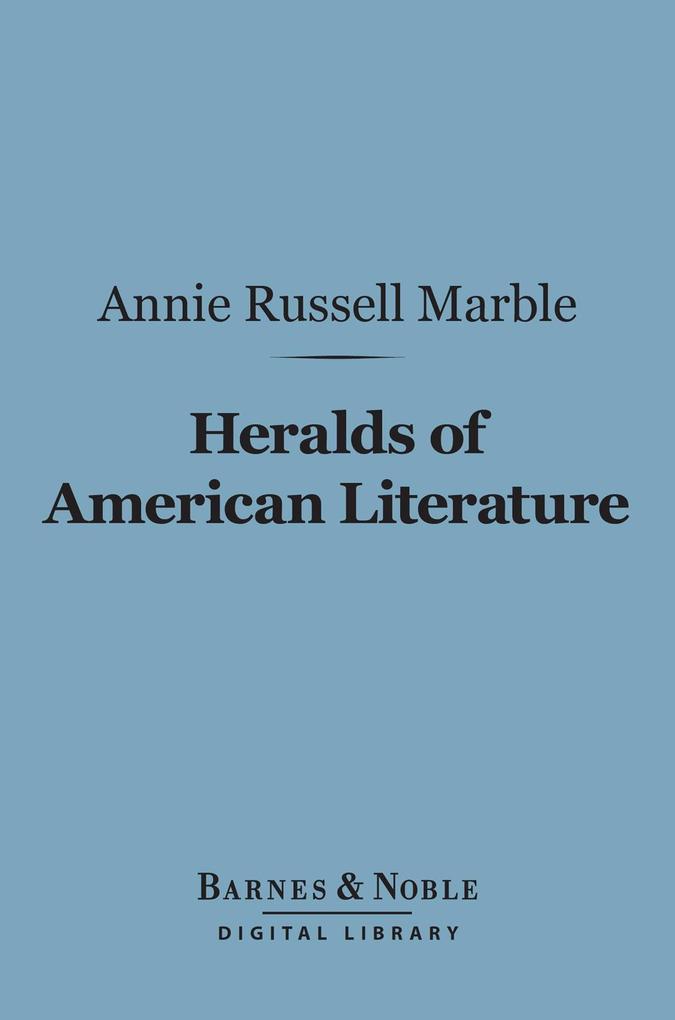 Heralds of American Literature (Barnes & Noble Digital Library)
