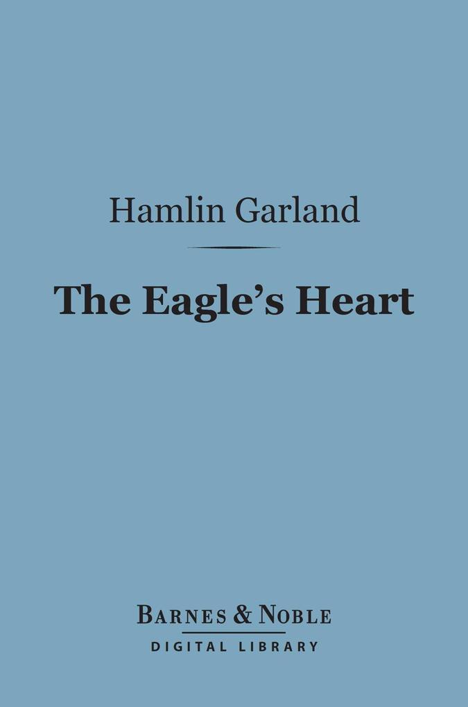 The Eagle‘s Heart (Barnes & Noble Digital Library)
