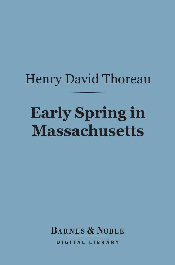 Early Spring in Massachusetts (Barnes & Noble Digital Library)