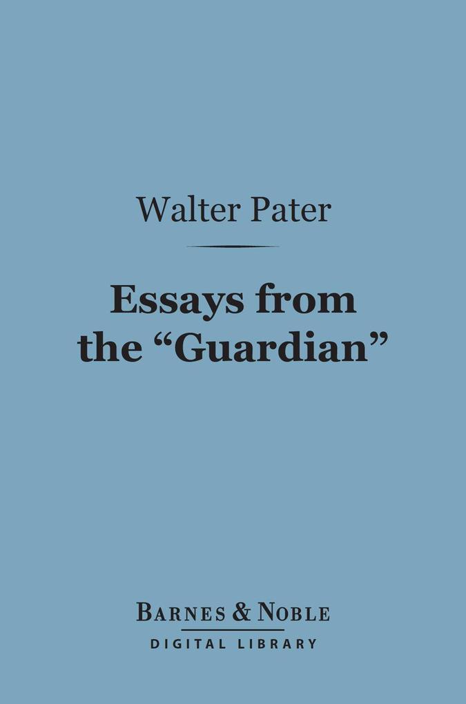 Essays from the Guardian (Barnes & Noble Digital Library)