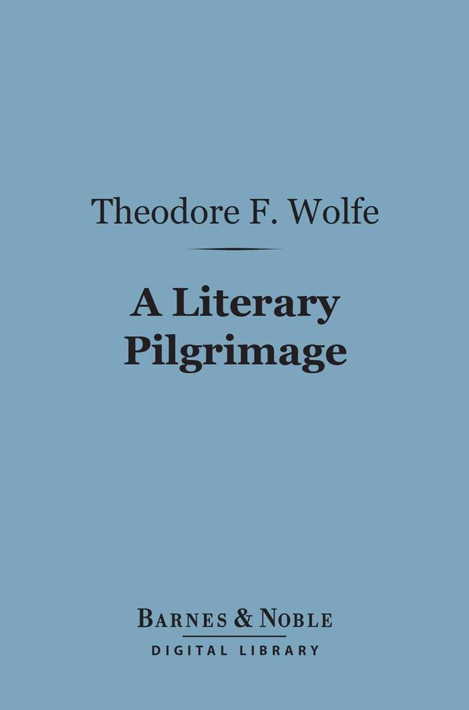 A Literary Pilgrimage (Barnes & Noble Digital Library)