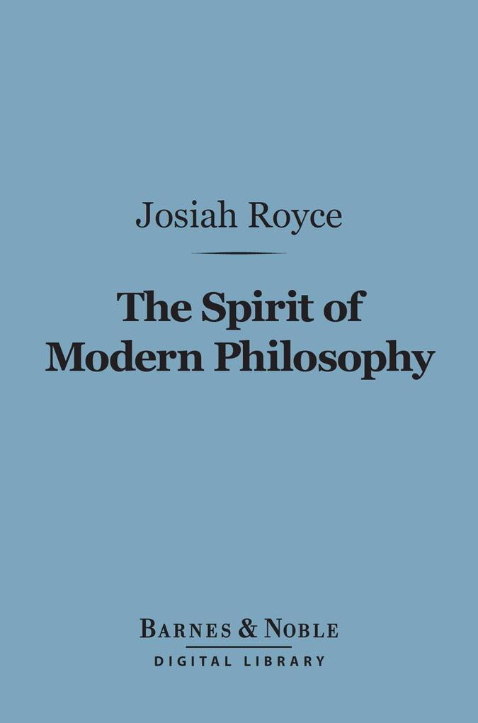 The Spirit of Modern Philosophy (Barnes & Noble Digital Library)