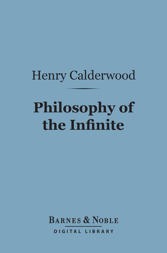 Philosophy of the Infinite (Barnes & Noble Digital Library)