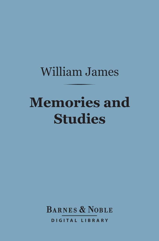 Memories and Studies (Barnes & Noble Digital Library)