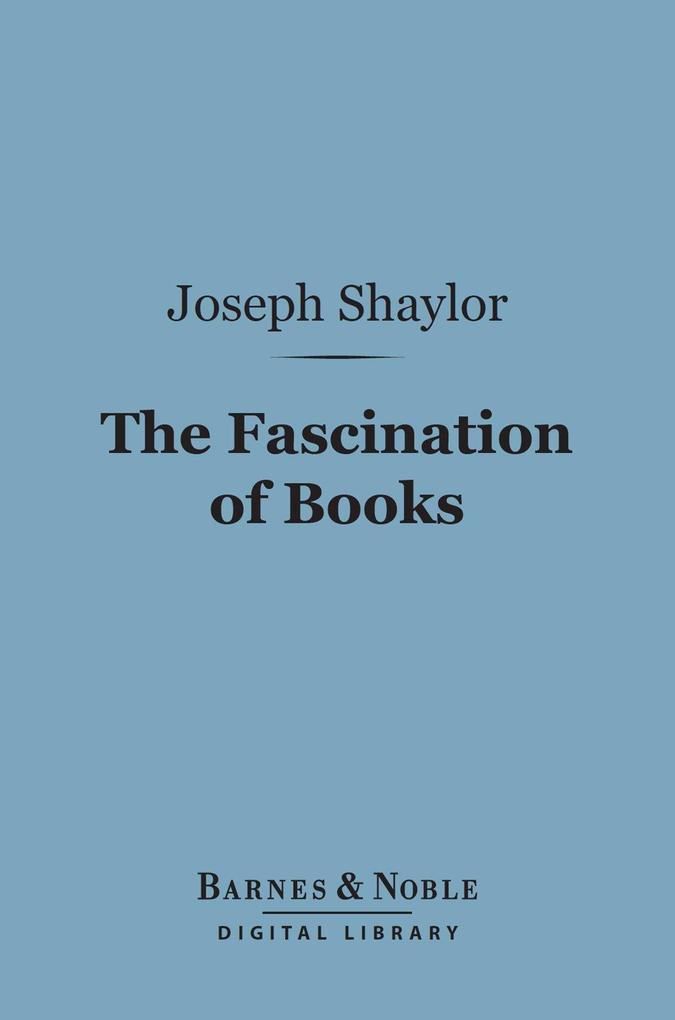 The Fascination of Books (Barnes & Noble Digital Library)