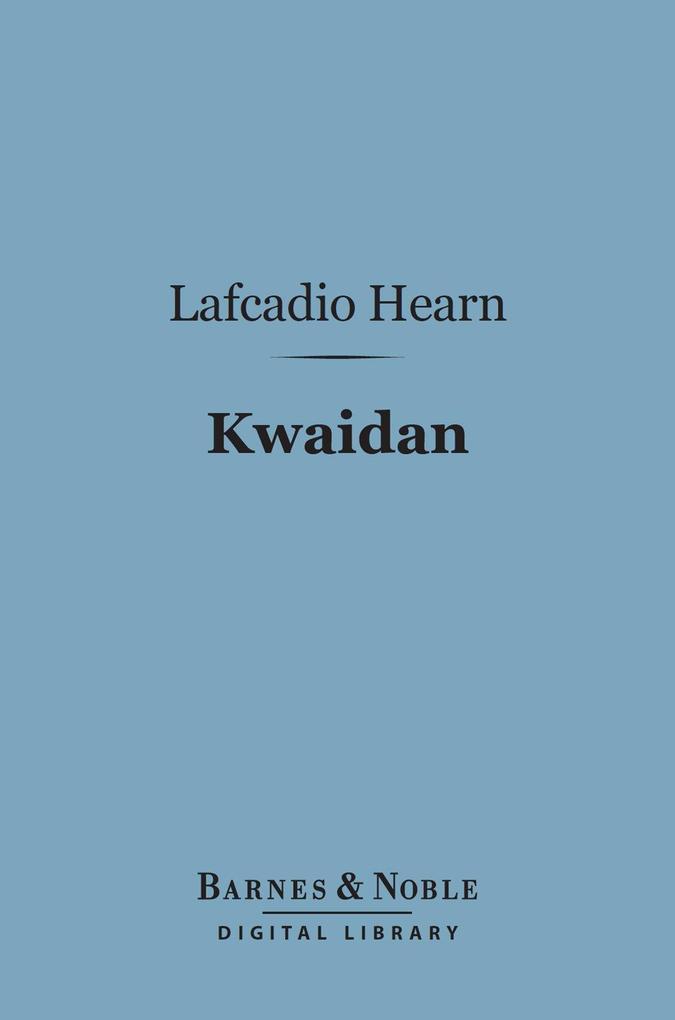 Kwaidan (Barnes & Noble Digital Library)