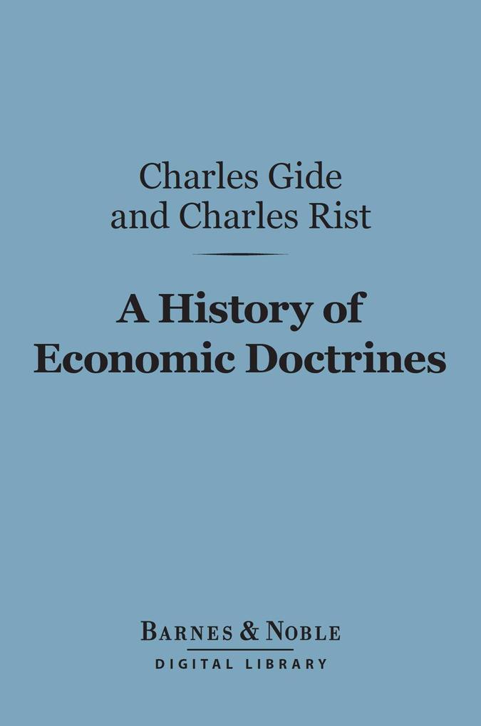 A History of Economic Doctrines: (Barnes & Noble Digital Library)