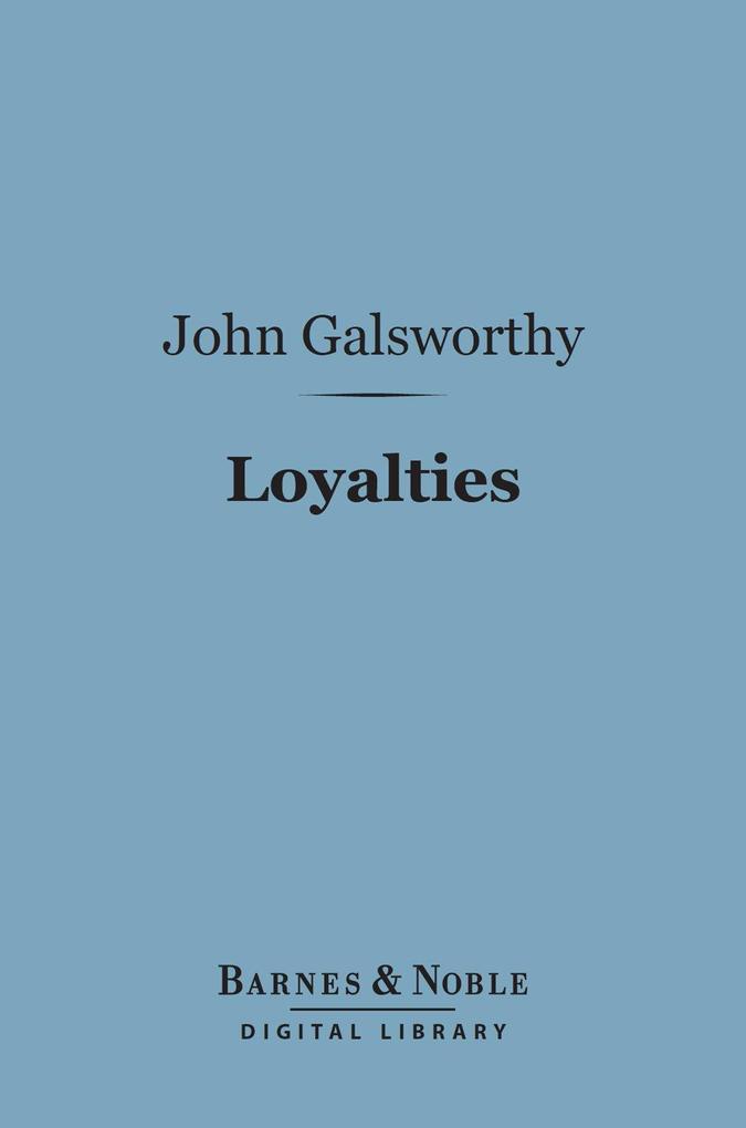 Loyalties (Barnes & Noble Digital Library)