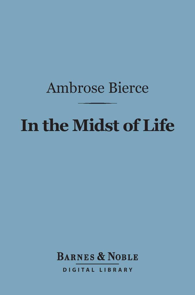 In the Midst of Life (Barnes & Noble Digital Library)