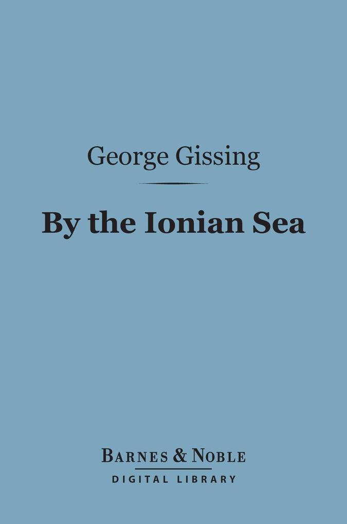 By the Ionian Sea (Barnes & Noble Digital Library)