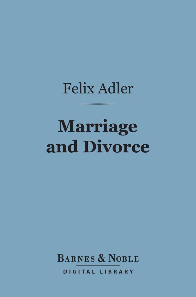 Marriage and Divorce (Barnes & Noble Digital Library)