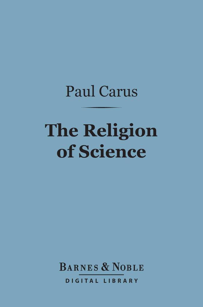 The Religion of Science (Barnes & Noble Digital Library)