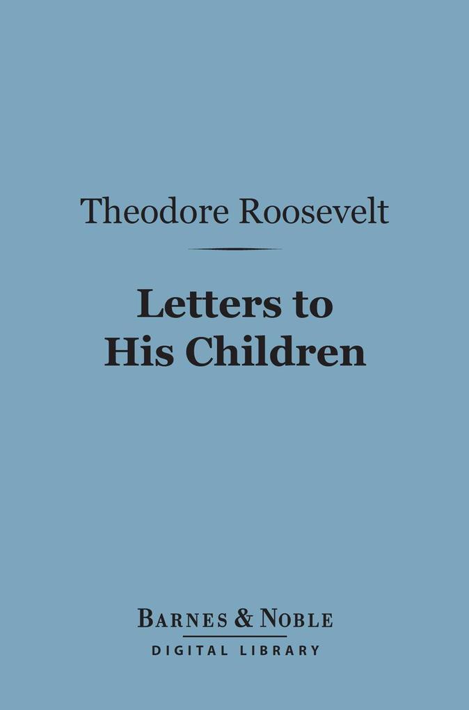 Letters to His Children (Barnes & Noble Digital Library)