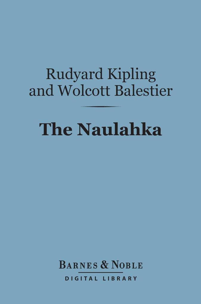 The Naulahka (Barnes & Noble Digital Library)